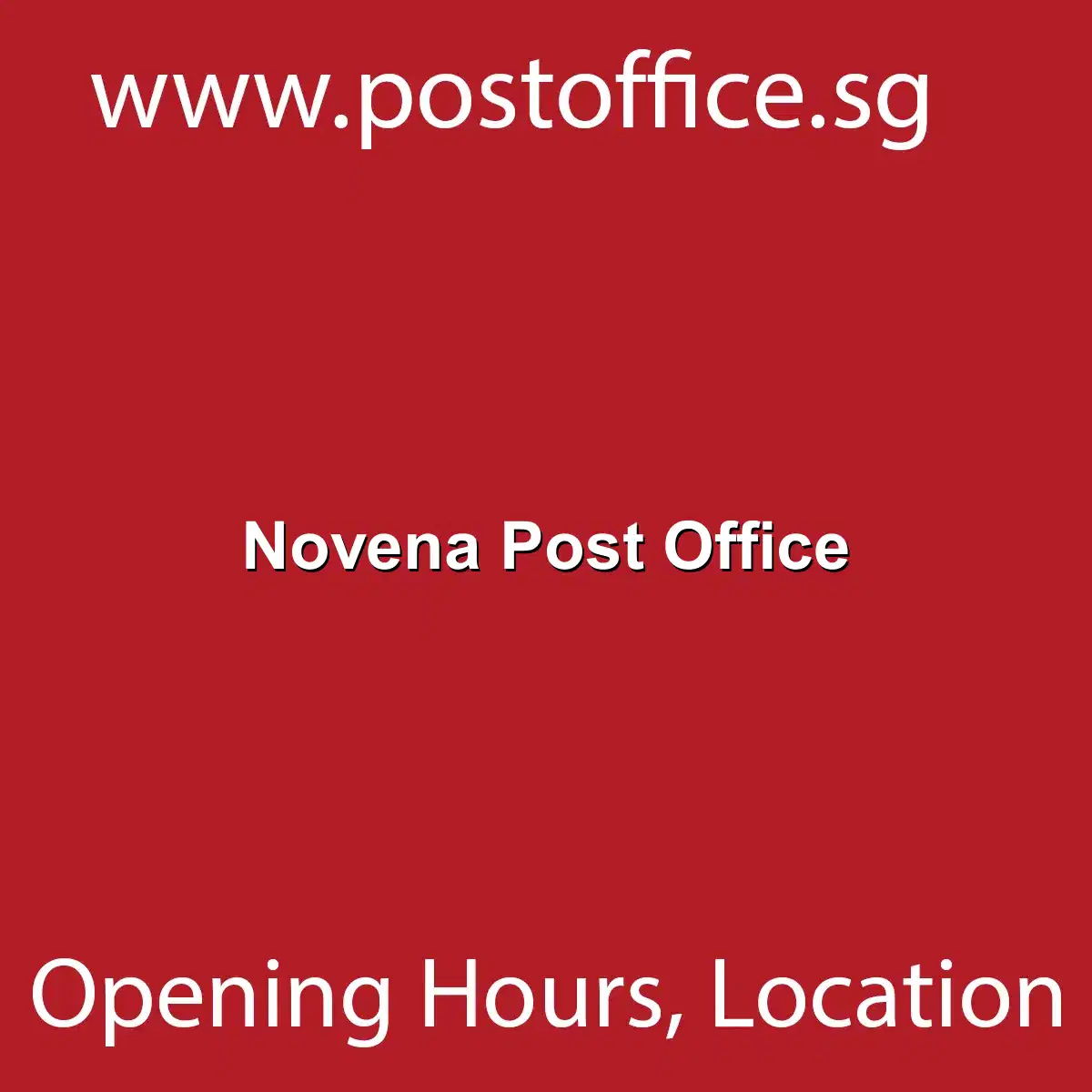 SingPost Novena Opening Hours Address Phone singpost-novena-opening-hours-address-phone
