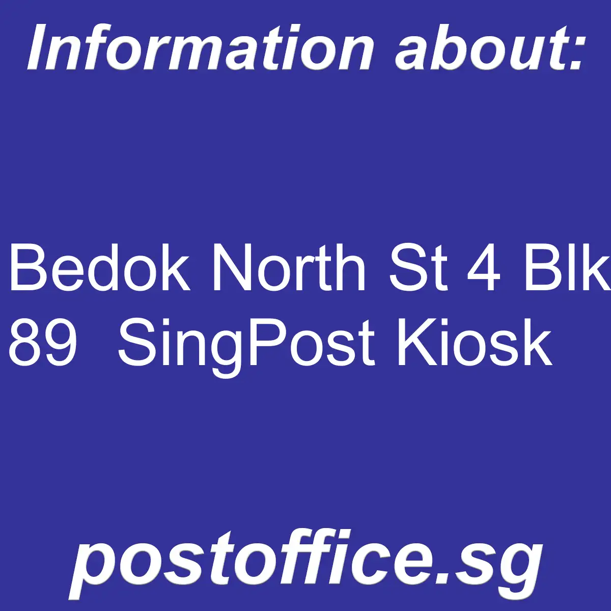 Bedok North St 4 Blk 89 Bedok North St 4 Blk 89 SingPost Kiosk - Bedok North St 4 Blk 89
