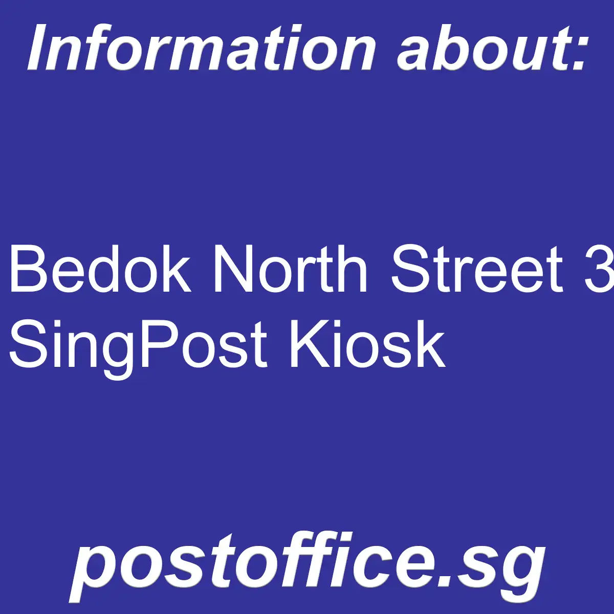 Bedok North Street 3 Bedok North Street 3 SingPost Kiosk - Bedok North Street 3