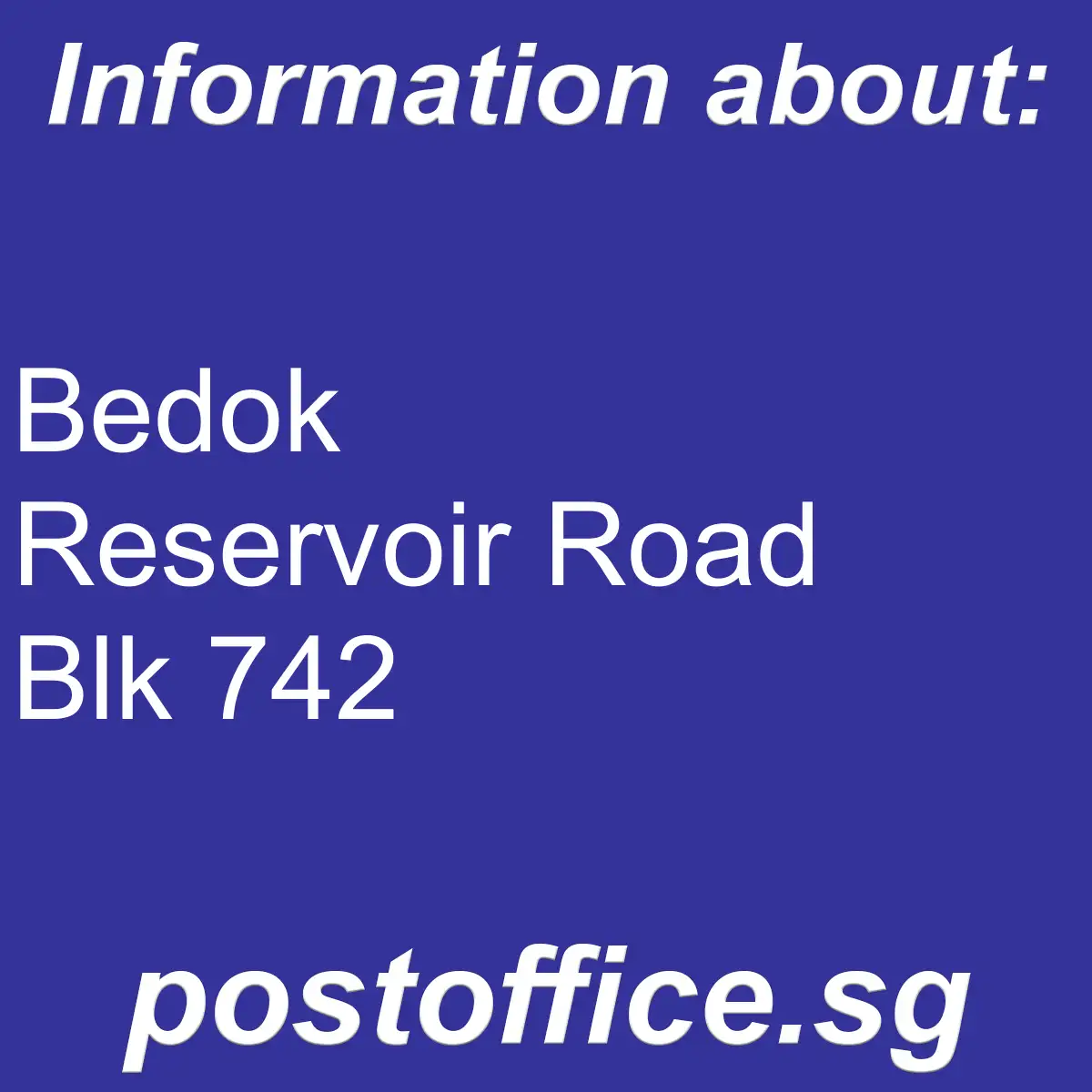 Bedok Reservoir Road Blk 742 Bedok Reservoir Road Blk 742 SingPost Kiosk - Bedok Reservoir Road Blk 742