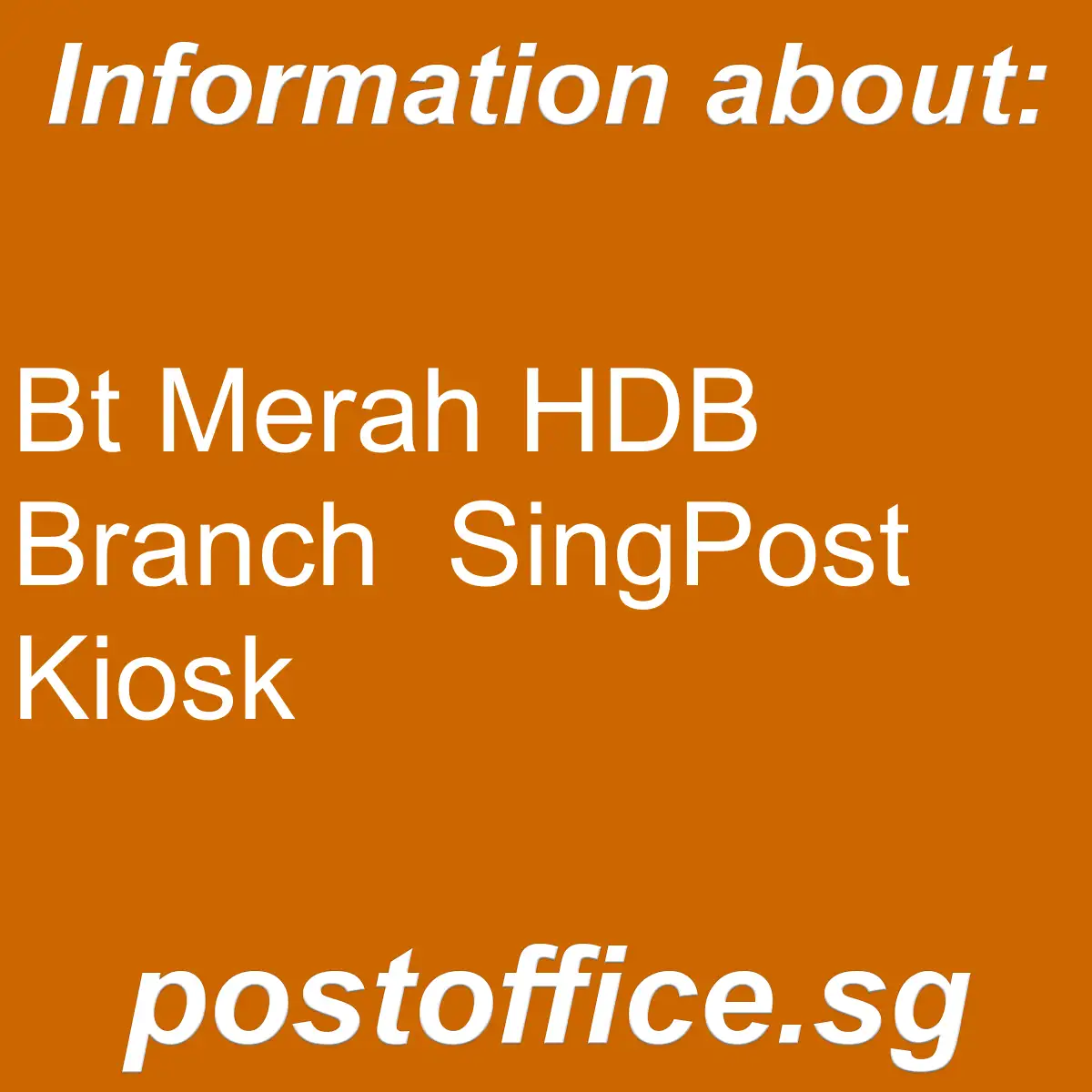 Bt Merah HDB Branch Bt Merah HDB Branch SingPost Kiosk - Bt Merah HDB Branch