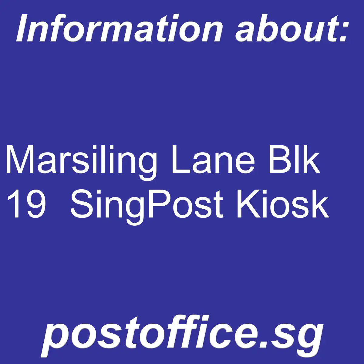 Marsiling Lane Blk 19 Marsiling Lane Blk 19 SingPost Kiosk - Marsiling Lane Blk 19