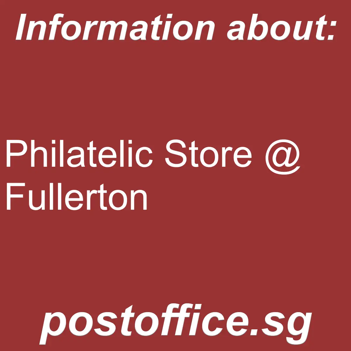 Philatelic Store @ Fullerton Philatelic Store @ Fullerton - Philatelic Store @ Fullerton