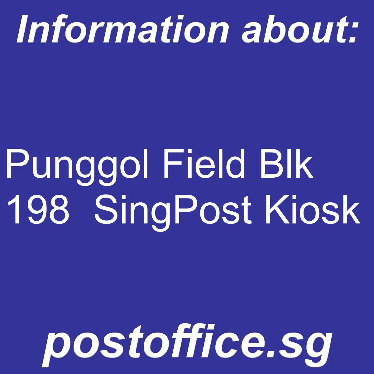 Punggol Field Blk 198 Punggol Field Blk 198 SingPost Kiosk - Punggol Field Blk 198