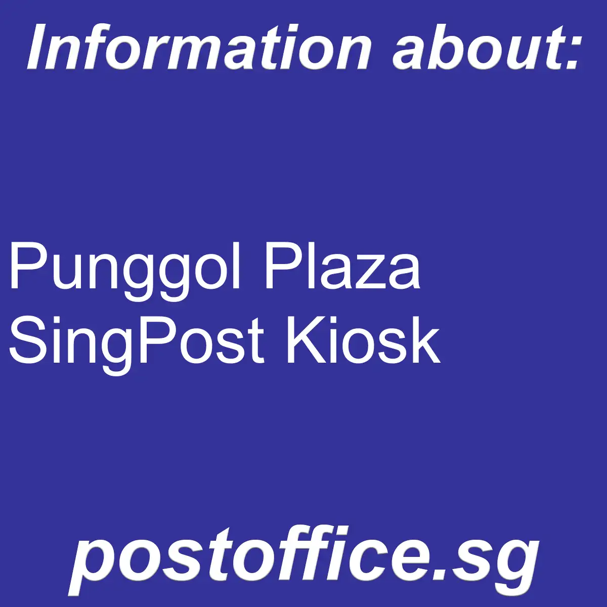 Punggol Plaza Punggol Plaza SingPost Kiosk - Punggol Plaza