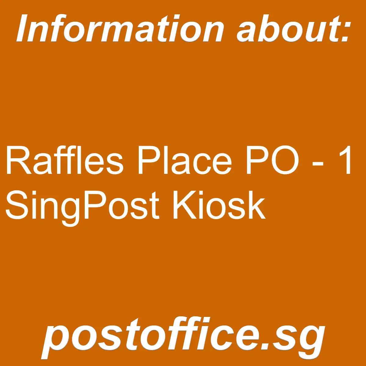 Raffles Place PO - 1 Raffles Place PO 1 SingPost Kiosk - Raffles Place PO - 1