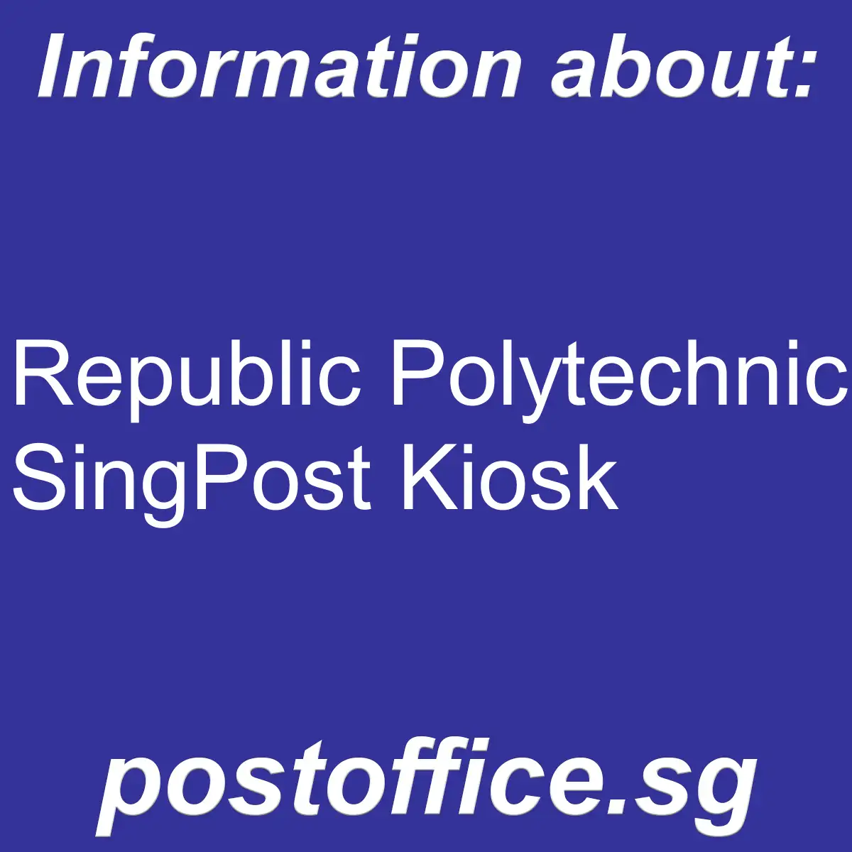Republic Polytechnic Republic Polytechnic SingPost Kiosk - Republic Polytechnic