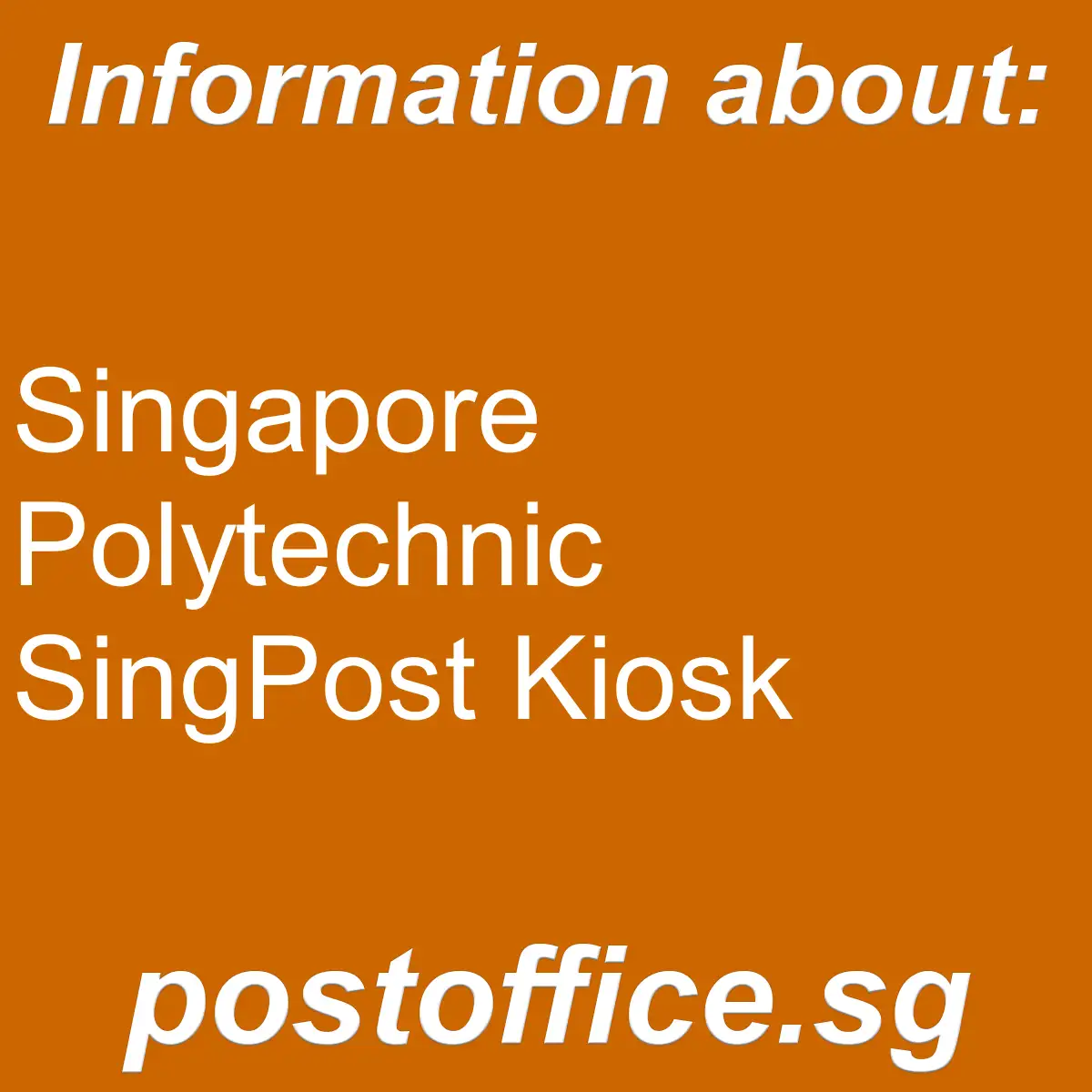 Singapore Polytechnic Singapore Polytechnic SingPost Kiosk - Singapore Polytechnic