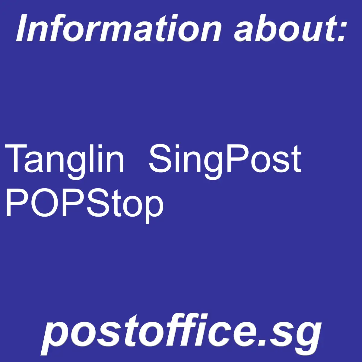 Tanglin POPStop Tanglin SingPost POPStop - Tanglin POPStop