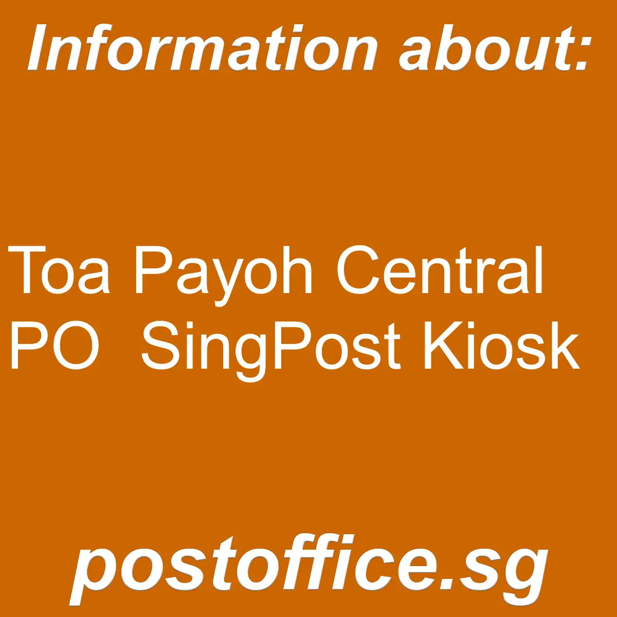 Toa Payoh Central PO Toa Payoh Central PO SingPost Kiosk - Toa Payoh Central PO